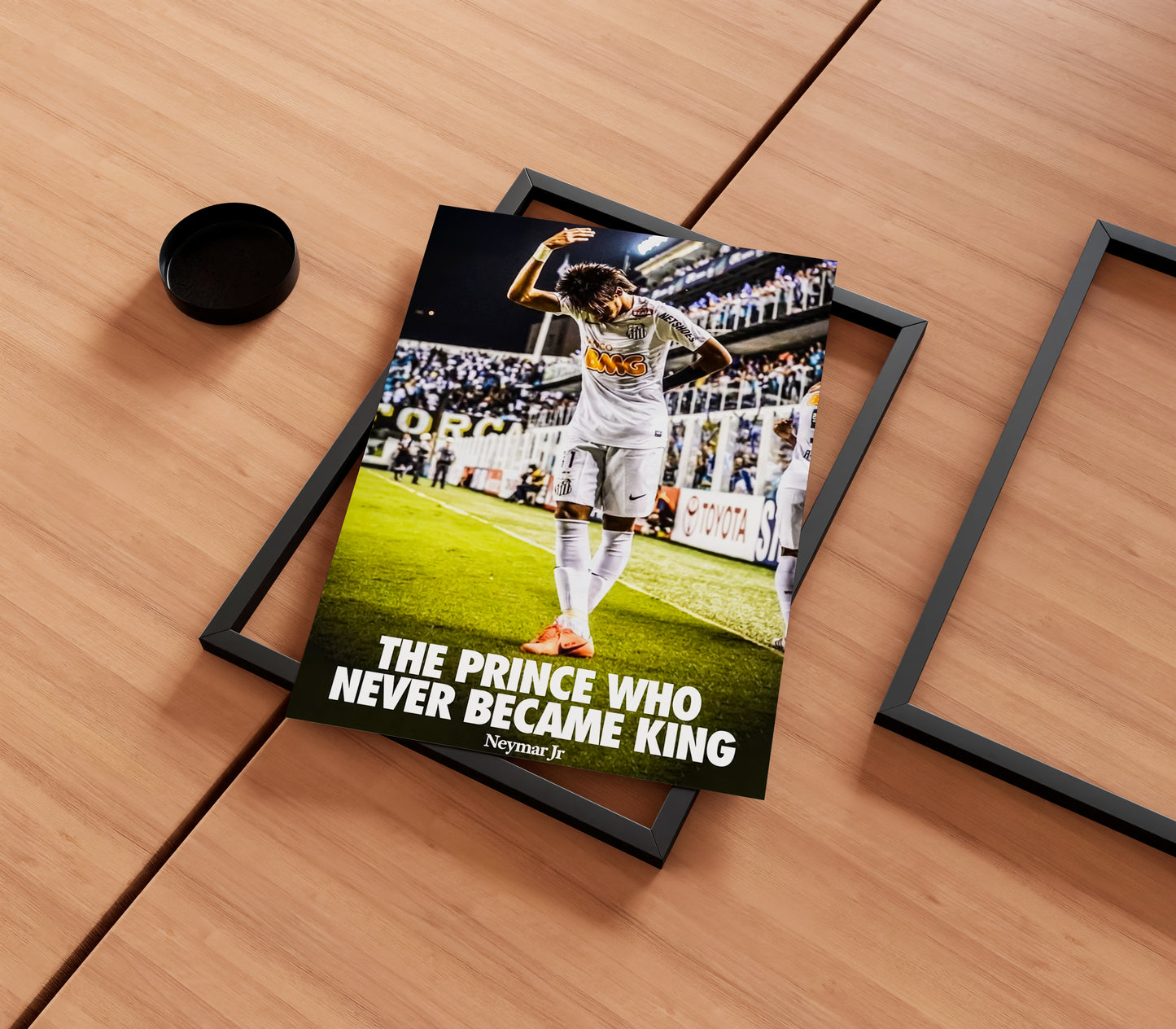 Neymar Jr 'The Prince Who Never Became King' Poster