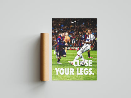 Lionel Messi "Close Your Legs" Poster Print