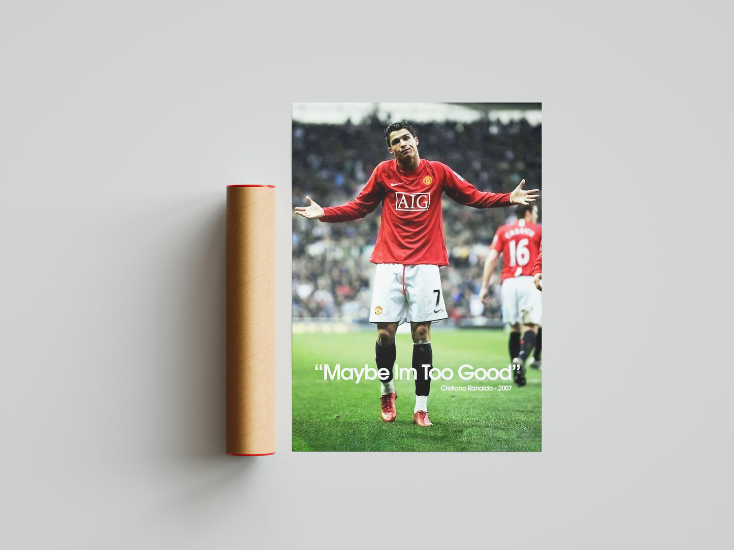 Cristiano Ronaldo "Maybe Im Too Good" Poster Print