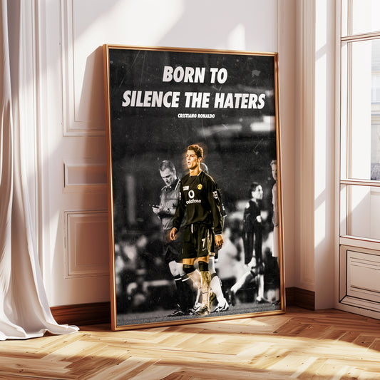 Cristiano Ronaldo "Silence The Haters" Poster