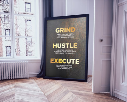 "Grind Hustle Execute" Poster Print