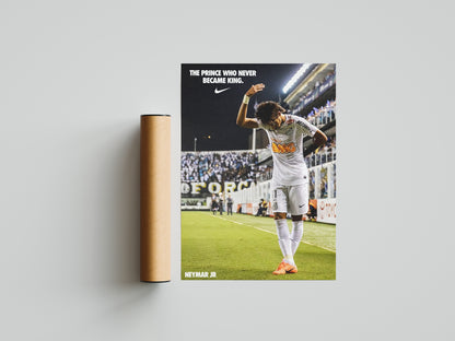 Neymar Jr "The Prince Who Never Became King" Poster Print