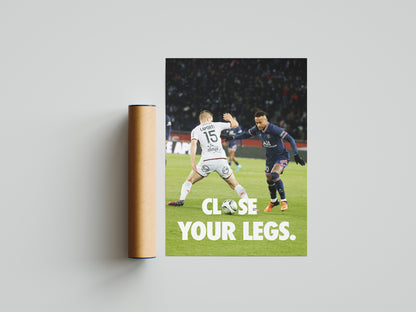 Neymar "Close Your Legs" Poster Print