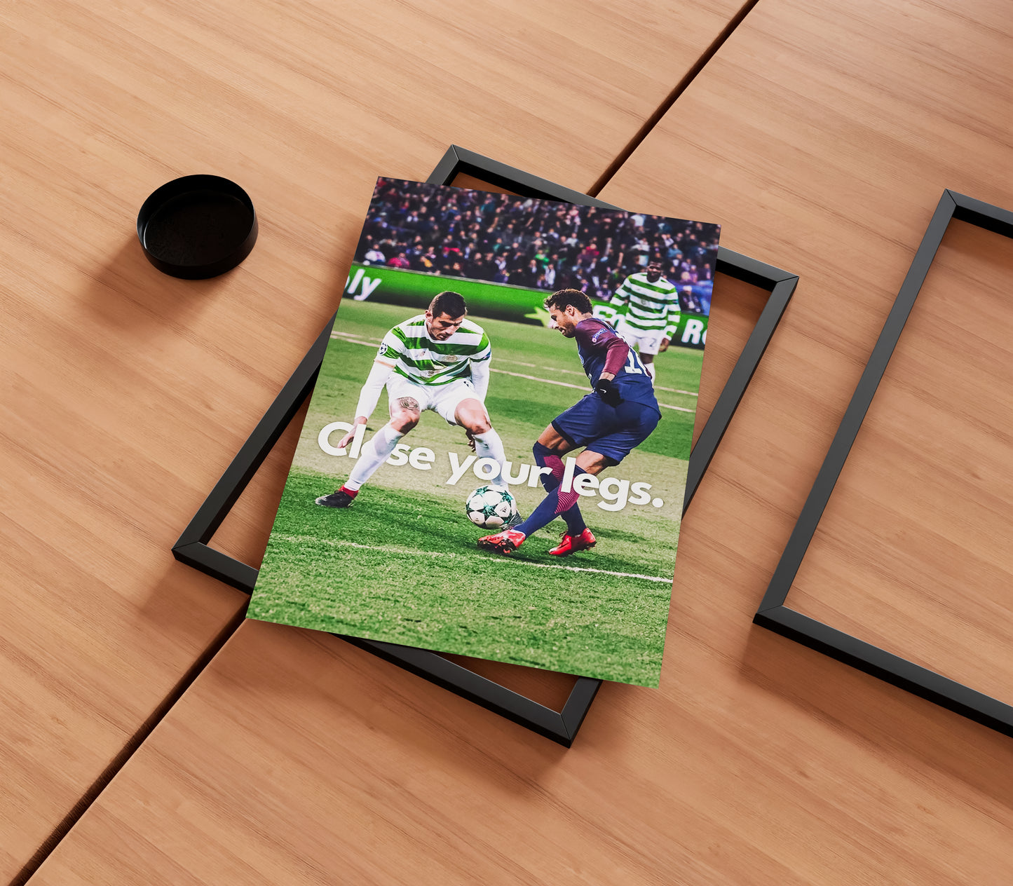 Neymar Jr 'Close Your Legs' Poster