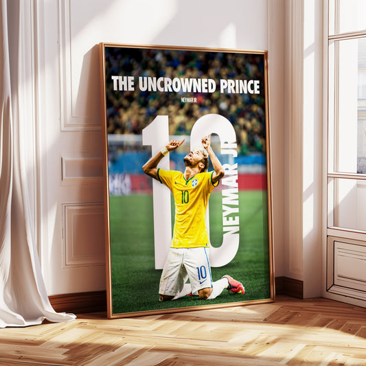 Neymar "Uncrowned Prince" Poster