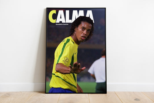 Ronaldinho "Calma" Poster Print