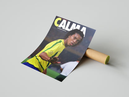 Ronaldinho "Calma" Poster Print