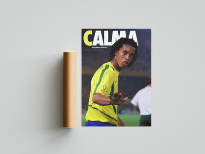 Ronaldinho "Calma" Poster Print