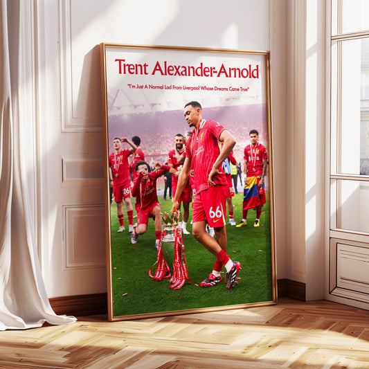 Trent Alexander-Arnold "Just A Normal Lad From Liverpool" Poster